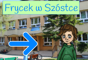 Wirtualny spacer z Fryckiem po szkole SP 6