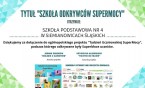 Tydzień Uczniowskiej SuperMocy w Szkole Podstawowej nr 4