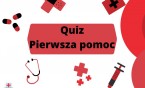 Pomoc i każdy ma moc – sprawdź swą wiedzę po warsztatach ratowniczych