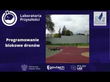 SP11 - Sztuka latania i programowanie dronów Laboratoria Przyszłości