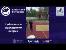 SP 11  Sztuka latania i lądowanie w wyznaczonym miejscu Laboratoria Przyszłości