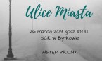 I LO zaprasza na premierę przedstawienia "Ulice miasta"