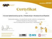 Mamy certyfikat  „Szkoła Myślenia Pozytywnego- Komunikacja bez przemocy i Mediacje”.