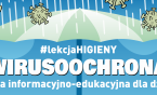 Akcja informacyjno-edukacyjna pt. „Wirusoochrona”