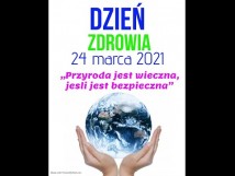 Dzień Zdrowia w SP3 - "Przyroda jest wieczna, jeśli jest bezpieczna"