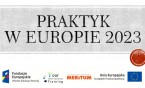 Praktyk w Europie 2023 - rekrutacja rozpoczęta! MERITUM